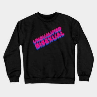 UNQUALIFIED BISEXUAL biflag Crewneck Sweatshirt